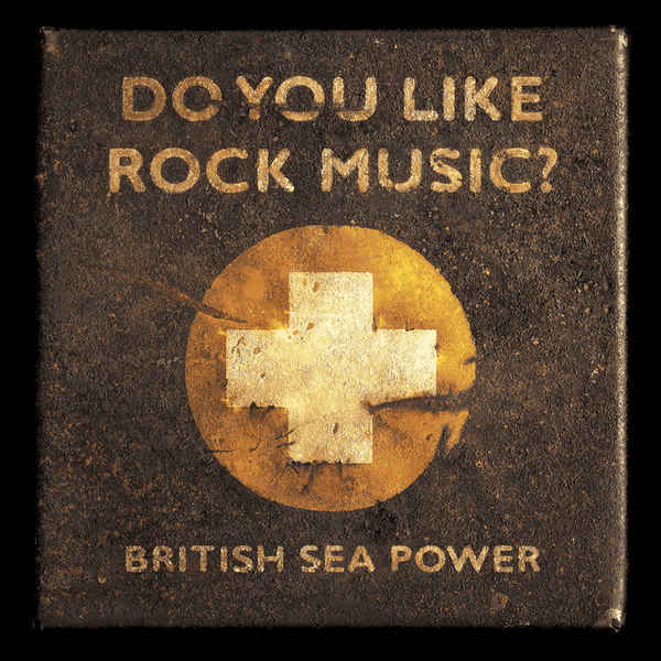 BRITISH SEA POWER - Do You Like Rock Music? Vinyl - JWrayRecords