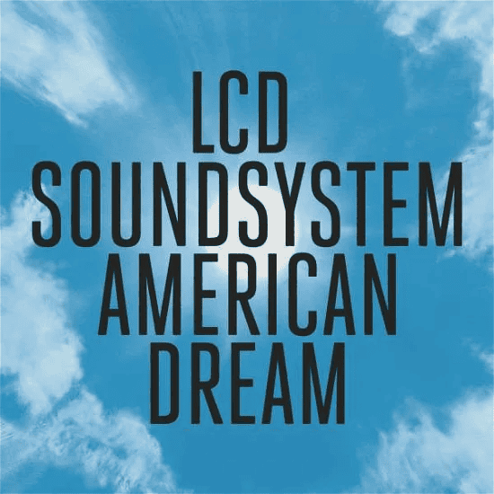 LCD Soundsystem - American Dream Vinyl - JWrayRecords