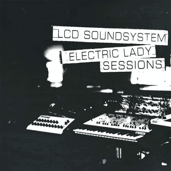 LCD Soundsystem - Electric Lady Sessions Vinyl - JWrayRecords