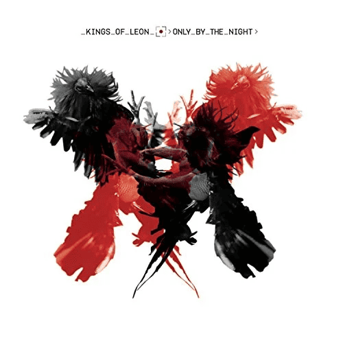 KINGS OF LEON - Only By The Night Vinyl - JWrayRecords