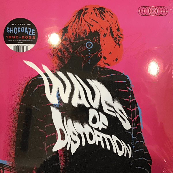 WAVES OF DISTORTION  (The Best Of Shoegaze 1990-2022) Vinyl - JWrayRecords