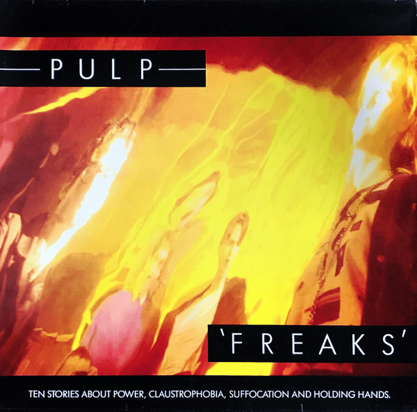 PULP - Freaks. Ten Stories About Power, Claustrophobia, Suffocation And Holding Hands Vinyl - JWrayRecords