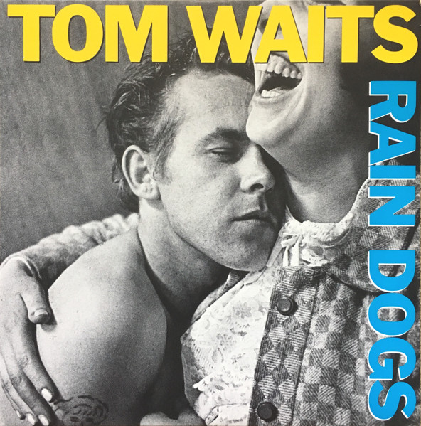 TOM WAITS - Rain Dogs Vinyl - JWrayRecords