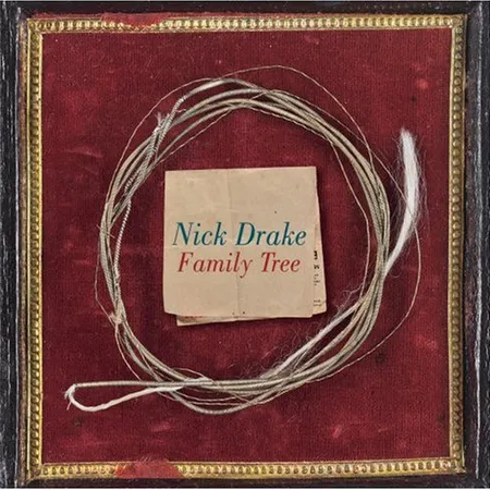 NICK DRAKE - Family Tree Vinyl - JWrayRecords