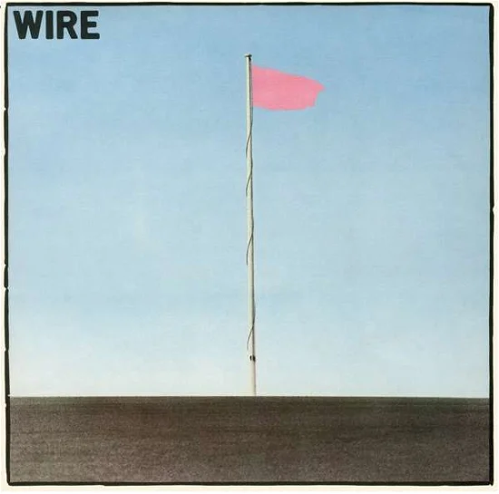 WIRE - Pink Flag Vinyl - JWrayRecords