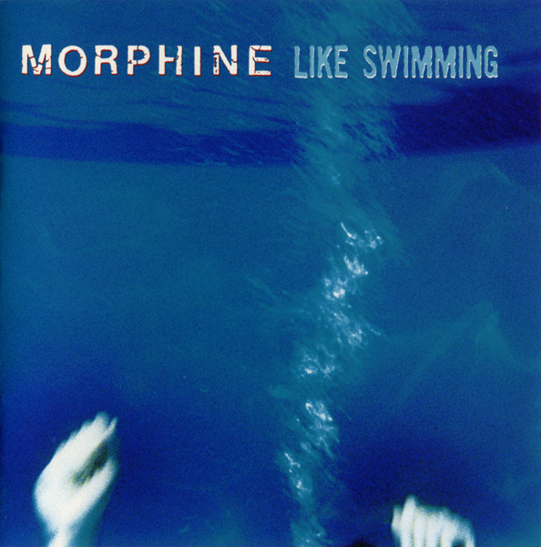 MORPHINE - Like Swimming Vinyl - JWrayRecords