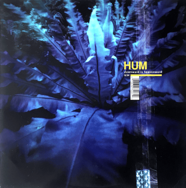 HUM - Downward Is Heavenward Vinyl - JWrayRecords