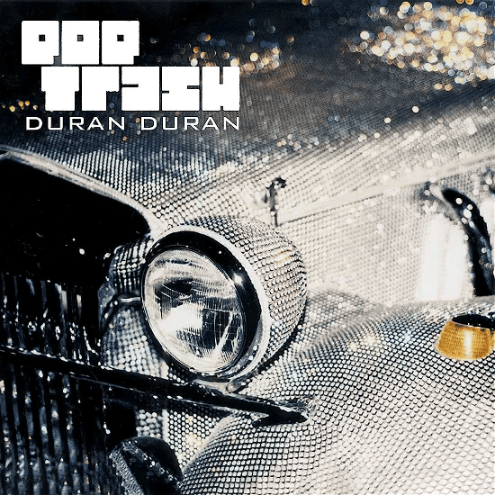 DURAN DURAN - Pop Trash Vinyl - JWrayRecords