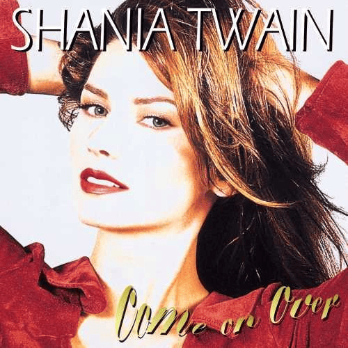 SHANIA TWAN - Come On Over Vinyl - JWrayRecords