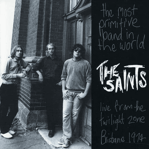 THE SAINTS - The Most Primitive Band In The World (Live From The Twilight Zone, Brisbane 1974) Vinyl - JWrayRecords