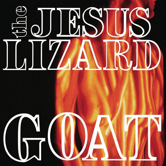 THE JESUS LIZARD - Goat Vinyl - JWrayRecords