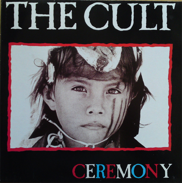 THE CULT - Ceremony (NM/VG+) Vinyl - JWrayRecords