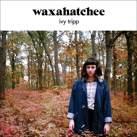 WAXAHATCHEE - Ivy Tripp Vinyl - JWrayRecords
