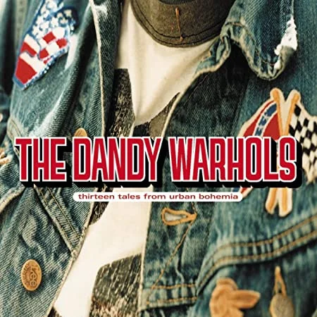 THE DANDY WARHOLS - 13 Tales From Urban Bohemia Vinyl - JWrayRecords