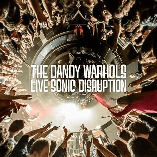 THE DANDY WARHOLS - Live Sonic Disruption Vinyl - JWrayRecords