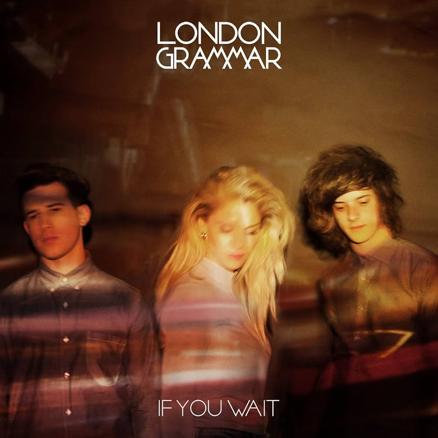 LONDON GRAMMAR - If You Wait Vinyl - JWrayRecords