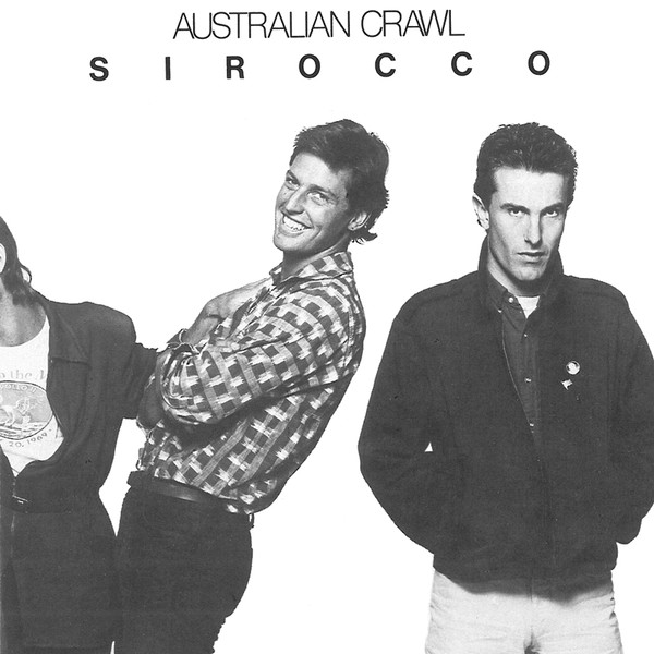 AUSTRALIAN CRAWL - Sirocco (VG+/VG) Vinyl - JWrayRecords