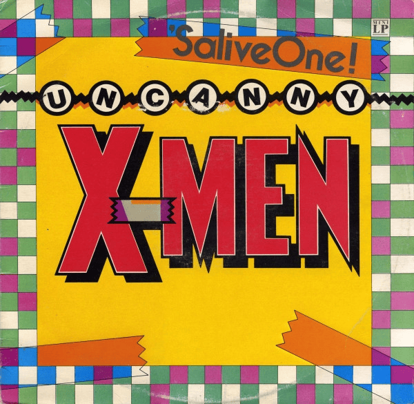 UNCANNY X-MEN -  'SaliveOne! (NM/NM) Vinyl - JWrayRecords