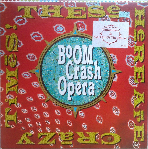 BOOM CRASH OPERA - These Here Are Crazy Times (VG/VG+) Vinyl - JWrayRecords