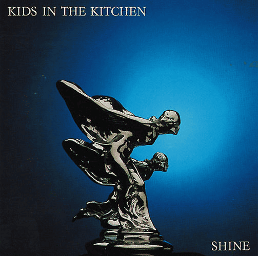 KIDS IN THE KITCHEN - Shine (VG+/VG+) Vinyl - JWrayRecords