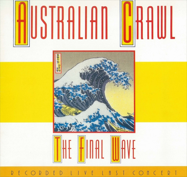 AUSTRALIAN CRAWL - The Final Wave (G+/NM) Vinyl - JWrayRecords