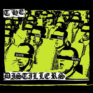 THE DISTILLERS - Sing Sing Death House Vinyl