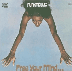 FUNKADELIC - Free Your Mind...And Your Ass Will Follow Vinyl