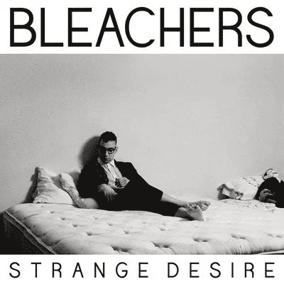 BLEACHERS - Strange Desire Vinyl