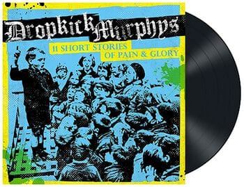 THE DROPKICK MURPHYS - 11 Short Stories of Pain & Glory Vinyl - JWrayRecords