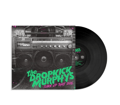 THE DROPKICK MURPHYS - Turn Up That Dial Vinyl - JWrayRecords