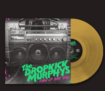 THE DROPKICK MURPHYS - Turn Up That Dial Vinyl - JWrayRecords