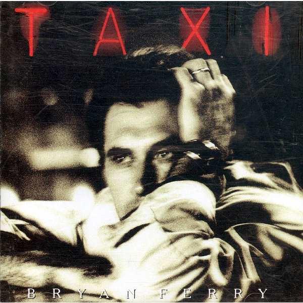 BRYAN FERRY - Taxi Vinyl - JWrayRecords