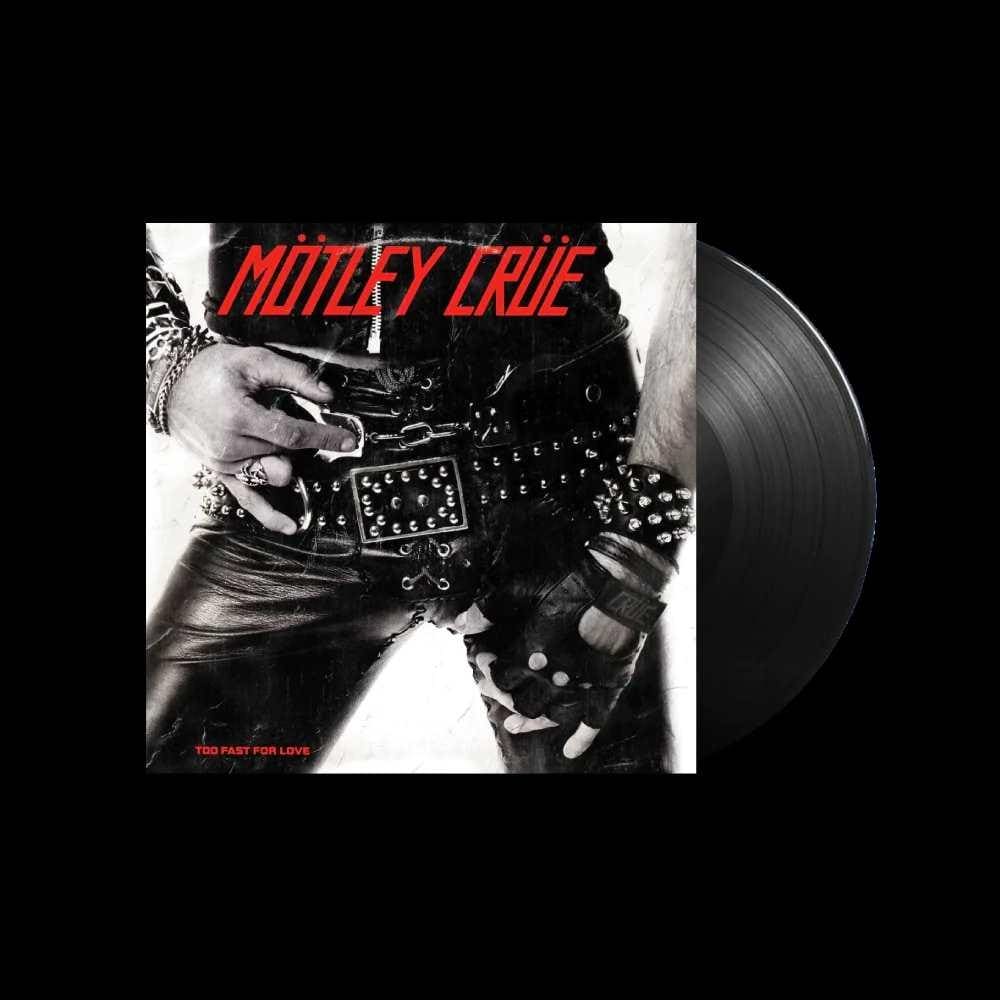 MOTLEY CRUE - Too Fast For Love Vinyl - JWrayRecords