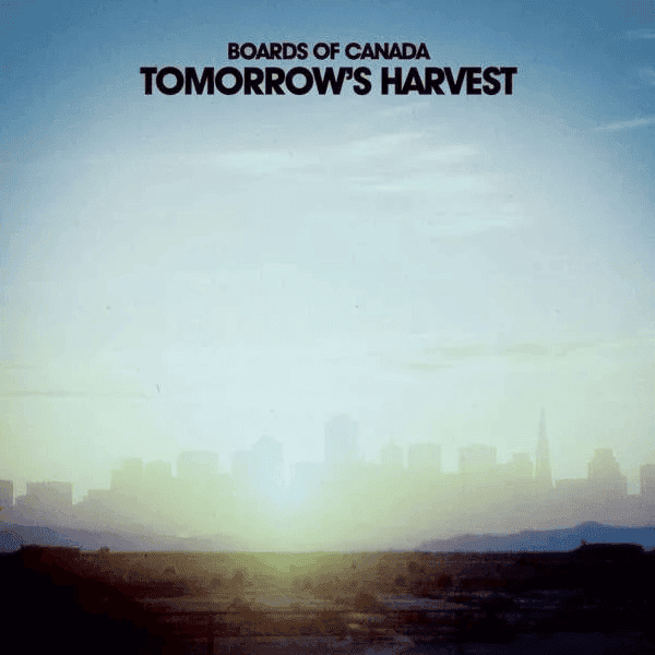 BOARDS OF CANADA - Tomorrow's Harvest Vinyl - JWrayRecords