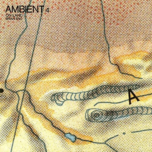 BRIAN ENO - Ambient 4: On Land Vinyl - JWrayRecords