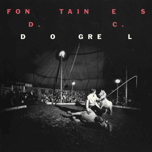 FONTAINES D.C. - Dogrel Vinyl - JWrayRecords