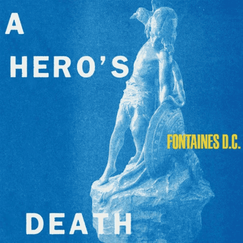 FONTAINES D.C. - A Hero's Death Vinyl - JWrayRecords