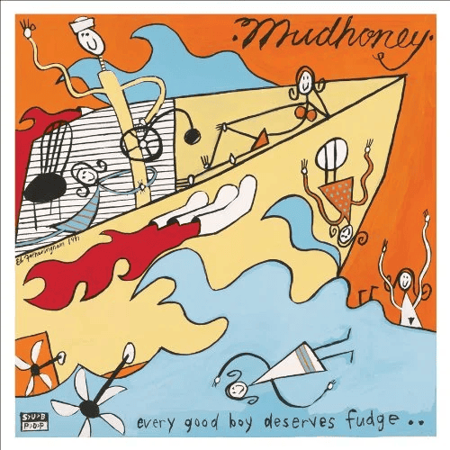 MUDHONEY - Every Good Boy Deserves Fudge Vinyl - JWrayRecords