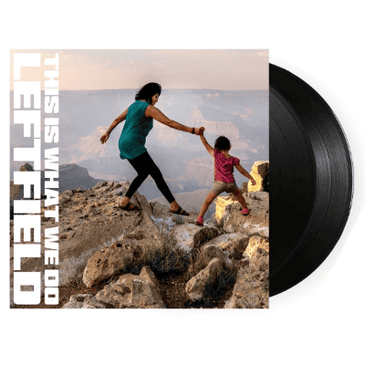 LEFTFIELD - This Is What We Do Vinyl - JWrayRecords