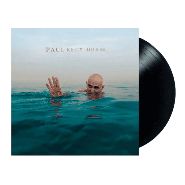 PAUL KELLY - Life Is Fine Vinyl - JWrayRecords