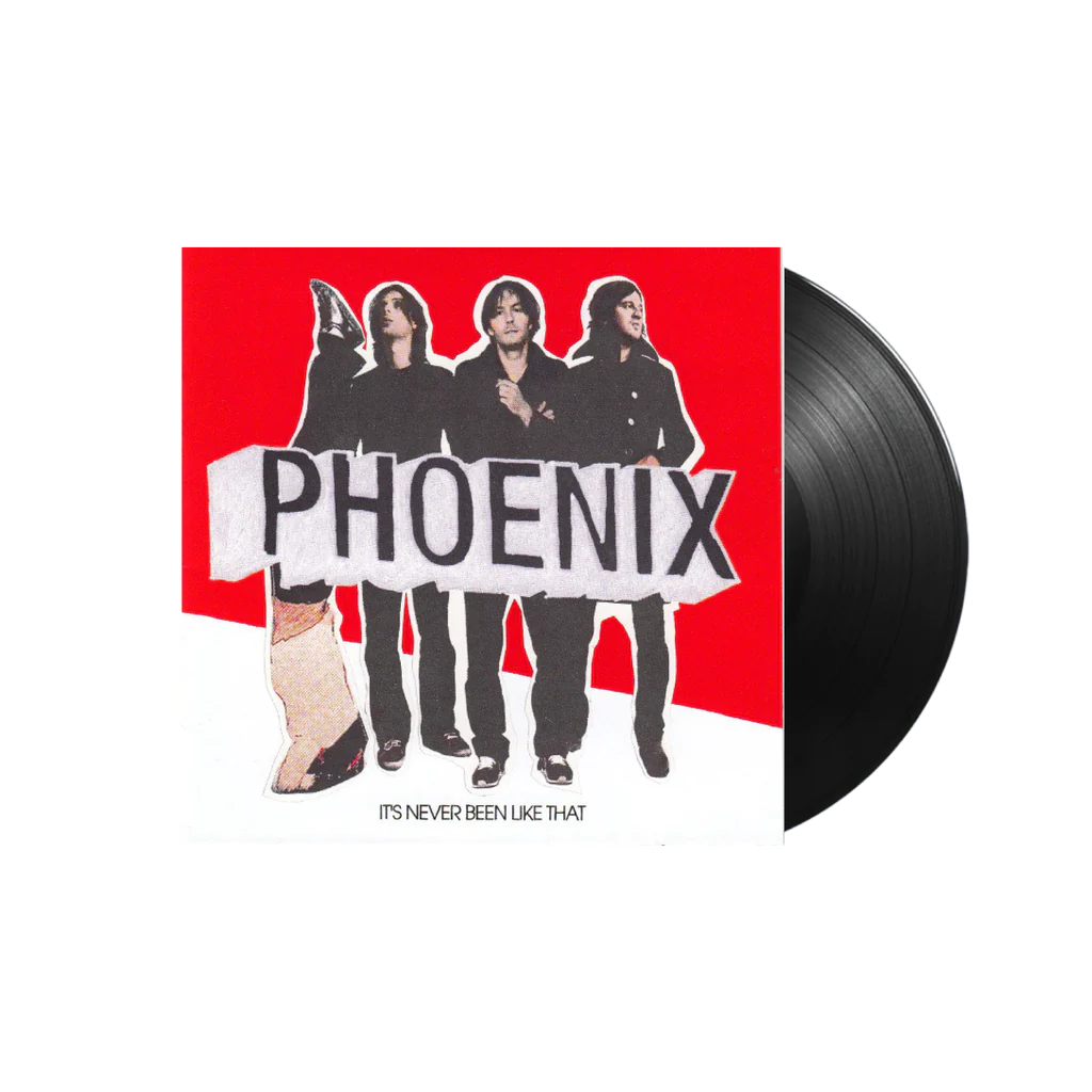 PHOENIX - It's Never Been Like That Vinyl - JWrayRecords