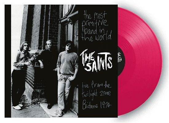 THE SAINTS - The Most Primitive Band In The World (Live From The Twilight Zone, Brisbane 1974) Vinyl - JWrayRecords