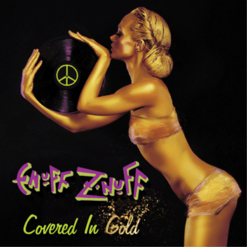 ENUFF Z'NUFF - Covered In Gold Vinyl - JWrayRecords